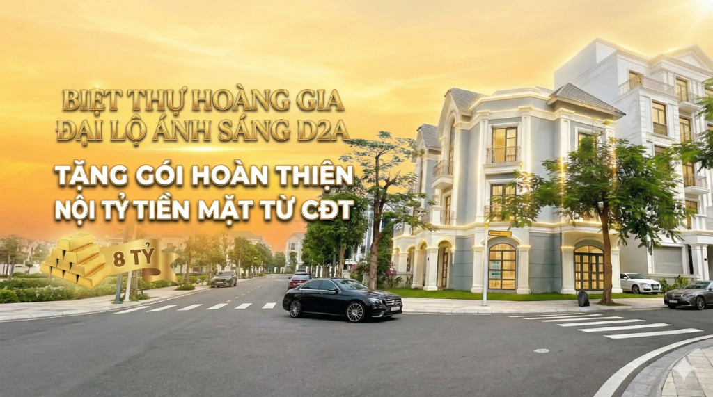Bán biệt thự The Manhattan Glory, trục D2A giá gốc CĐT, tặng nội thất 8 tỷ, không mua là tiếc