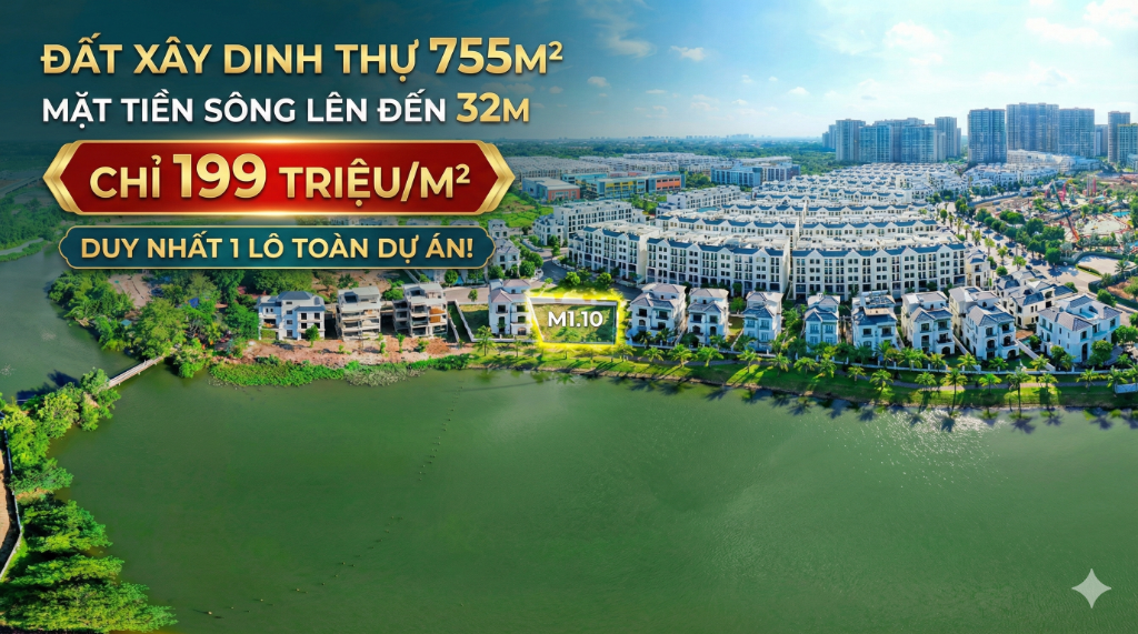 Dinh thự ven sông The Manhattan Glory – Vinhomes Grand Park, TP Thủ Đức
