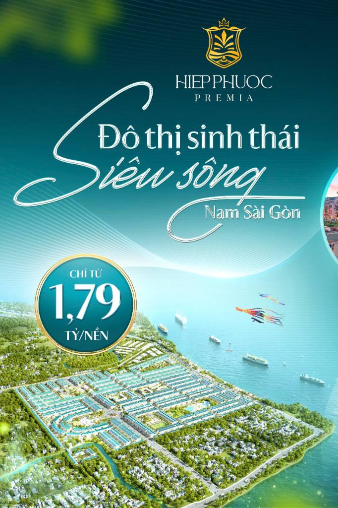 Bán đất Hiệp Phước Premia Nhà Bè 80m2 giá 1.79 tỷ vị trí ven sông Soài Rạp