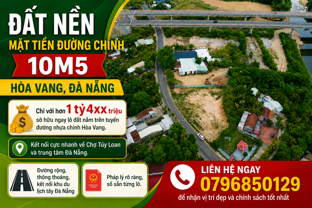 BÁN ĐẤT NỀN HÒA VANG ĐÀ NẴNG, MẶT TIỀN QL14G, GIÁ CHỈ TỪ NHỈNH 1 TỶ