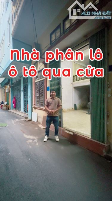 BÁN NHÀ PHÂN LÔ NGÕ THÔNG- Ô TÔ CHẠY QUA CỬA- GẦN PHỐ - 40M - CHỈ 10TỶ