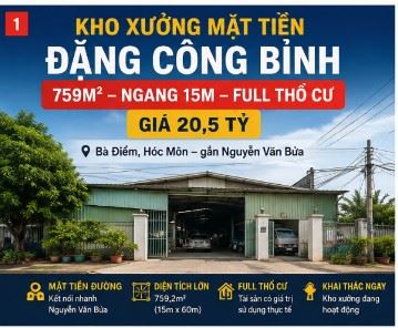 KHO XƯỞNG MẶT TIỀN ĐẶNG CÔNG BỈNH – 759M² – NGANG 15M – FULL THỔ CƯ – GIÁ 20,5 TỶ
