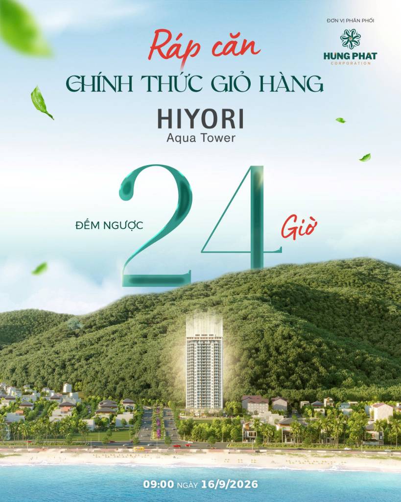 BÁN CĂN HỘ HIYORI AQUA TOWER – CHÍNH THỨC RA GIỎ HÀNG NGÀY MAI 16/09