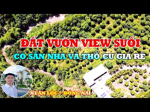 Bán 13.623 m² Đất Vườn CLN+ONT | Xuân Bắc - Đồng Nai | Chỉ 570tr/1000 m²