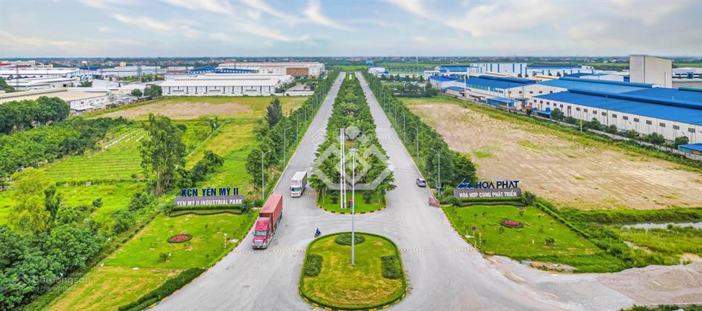 Ký trực tiếp từ cdt hòa phát, kcn yên mỹ ii,linh hoạt từ 6.000m² 1ha. vị trí, tối ưu cp 3,1 tr/m²