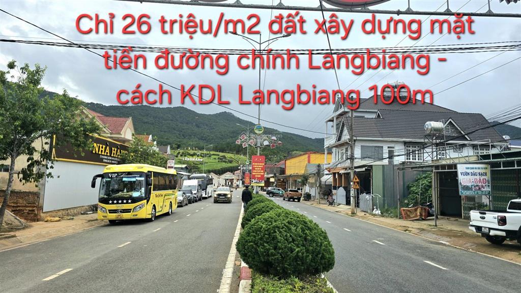 Quá rẻ! chỉ 26 triệu/m2 đất xây dựng mặt tiền đường chính langbiang đà lạt cạnh kdl langbiang