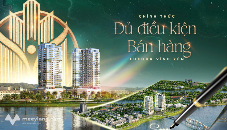 Luxora Vĩnh Yên chính thức đủ điều kiện mở bán – cơ hội hiếm có sở hữu căn hộ 3 mặt view hồ Đầm Vạc