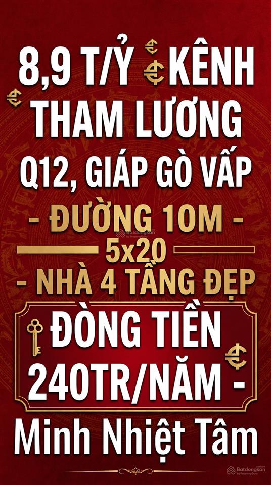 8,9 tỷ kênh tham lương q12, giáp gò vấp đường 10m 100m2 4 tầng đẹp, dòng tiền 240tr/năm