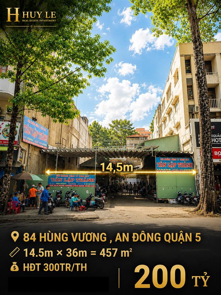 Mặt tiền an đông quận 5 (14,5 x 36 = 457,7m2) 84 hùng vương