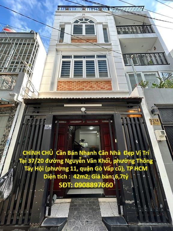 NHÀ ĐẸP - GIÁ TỐT - CHÍNH CHỦ Cần Bán Nhanh Căn Nhà Đẹp Vị Trí Tại Quận Gò Vấp, TP HCM