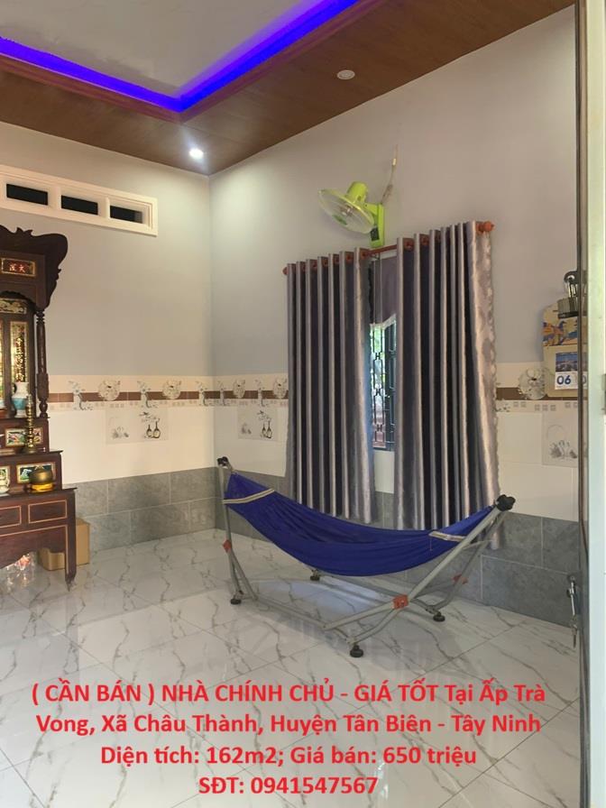 ( CẦN BÁN ) NHÀ CHÍNH CHỦ - GIÁ TỐT Tại Ấp Trà Vong, Xã Châu Thành, Huyện Tân Biên - Tây