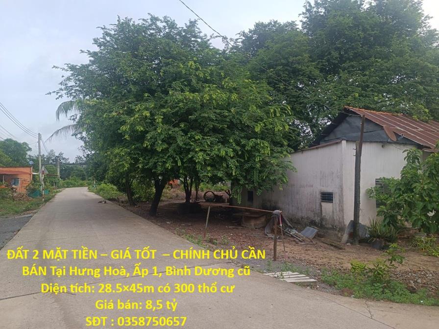 ĐẤT 2 MẶT TIỀN – GIÁ TỐT – CHÍNH CHỦ CẦN BÁN Tại Hưng Hoà, Ấp 1, Bình Dương cũ