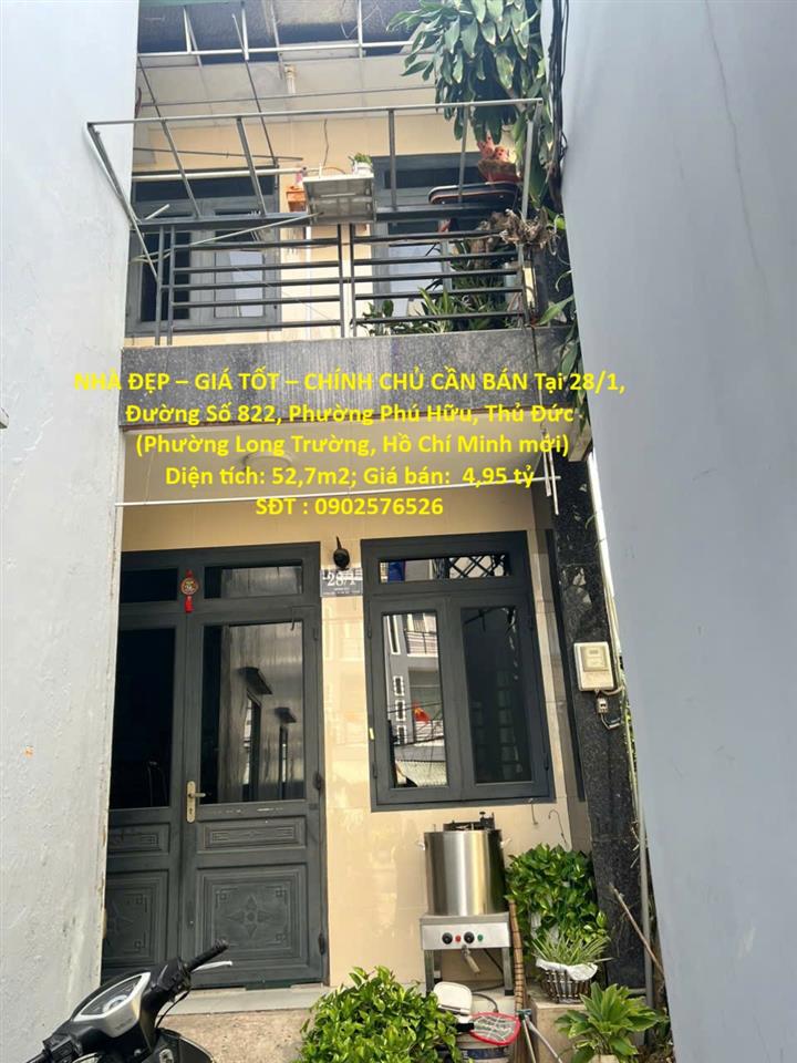 NHÀ ĐẸP – GIÁ TỐT – CHÍNH CHỦ CẦN BÁN Tại 28/1, Đường Số 822, Phường Phú Hữu, Thủ Đức