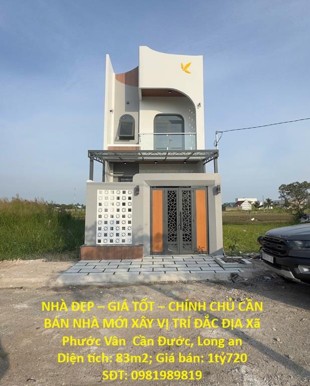 NHÀ ĐẸP – GIÁ TỐT – CHÍNH CHỦ CẦN BÁN NHÀ MỚI XÂY VỊ TRÍ ĐẮC ĐỊA Xã Phước Vân Cần Đước,