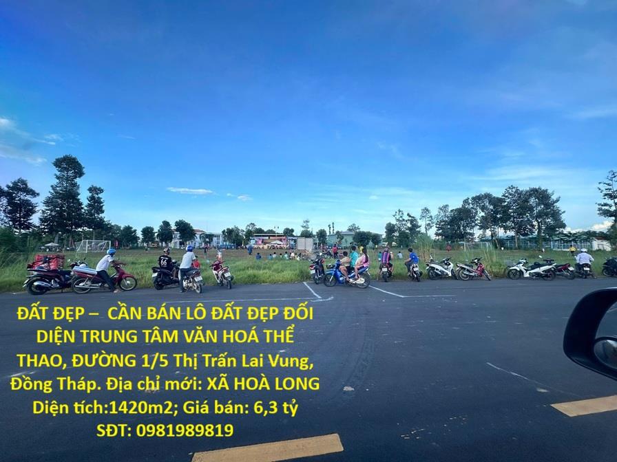ĐẤT ĐẸP – CẦN BÁN LÔ ĐẤT ĐẸP ĐỐI DIỆN TRUNG TÂM VĂN HOÁ THỂ THAO, ĐƯỜNG 1/5 Thị Trấn Lai