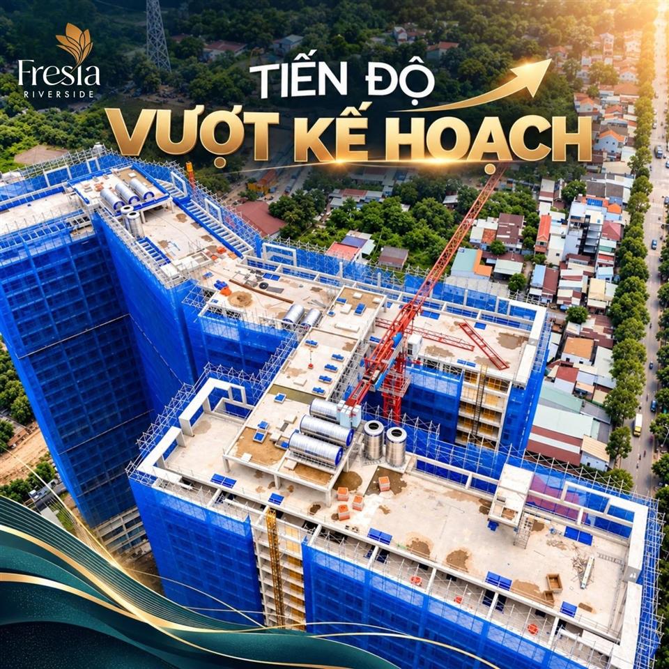 Cập nhật tiến độ xây dựng fresia riverside chính thức của chủ đầu tư 2 tỷ 2 full vat