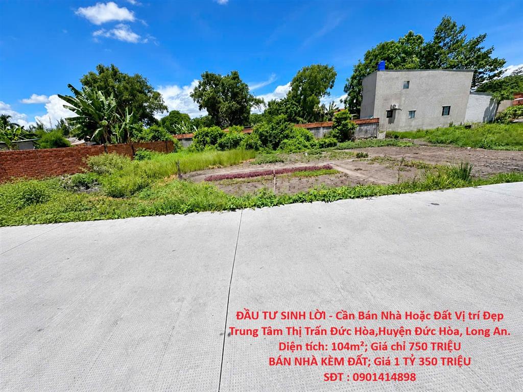 ĐẦU TƯ SINH LỜI - Cần Bán Nhà Hoặc Đất Vị trí Đẹp Trung Tâm Thị Trấn Đức Hòa,Huyện Đức
