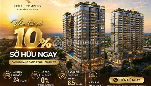 Chỉ cần 10% vốn tự có - sở hữu ngay căn hộ hạng sang Regal Complex
