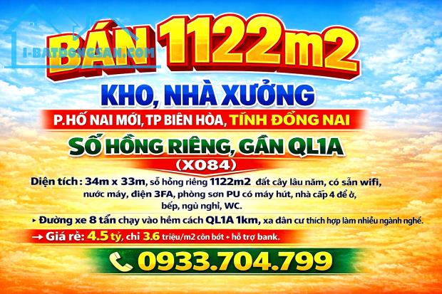 BÁN 1122m2 KHO, NHÀ XƯỞNG P.HỐ NAI MỚI, TP BIÊN HÒA, TỈNH ĐỒNG NAI, SỔ HỒNG RIÊNG, GẦN QL1