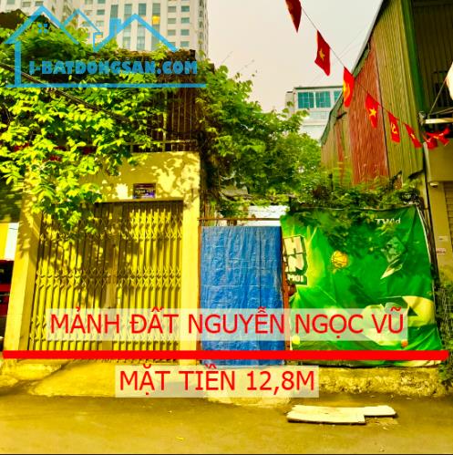 Bán đất ngõ 219 Nguyễn Ngọc Vũ - Giá đầu tư 219tr/m2 - 188m2 - MT 12,8m