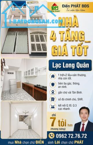 NHÀ BÁN, LẠC LONG QUÂN_4 TẦNG, 60M2, NỞ HẬU, GẦN CHỢ VẢI_CHỈ 7.49T (TL)