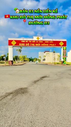 🏡Bán 03 Nền Liền Kề - Khu Đô Thị Mới Hồng Phát An Bình-Đối Diện Bệnh Viện S.I.S Cần Thơ