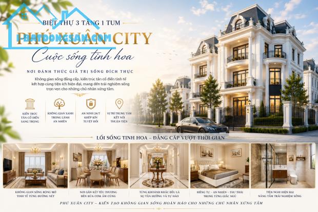 PHÚ XUÂN CITY - Kiến tạo chuẩn sống mới, nâng tầm giá trị đầu tư.