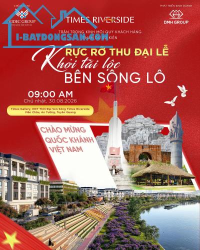 TIMES RIVERSIDE RỰC RỠ THU ĐẠI LỄ - KHỞI TÀI LỘC BÊN SÔNG LÔ🌊