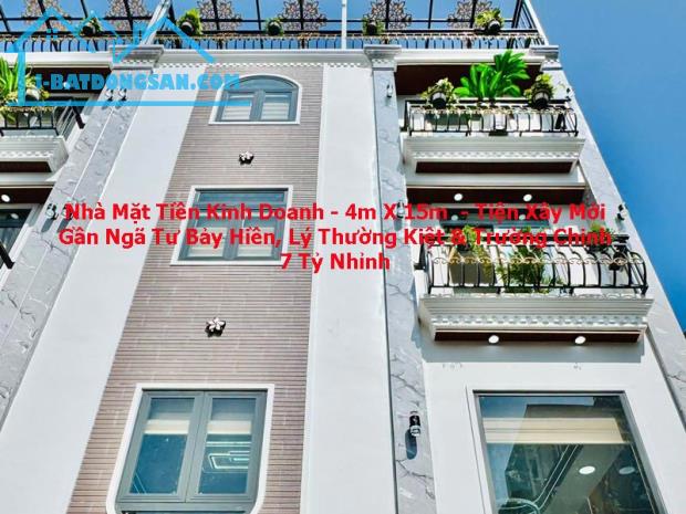 Bán Nhà Mặt Tiền KD - 4mx15m - Gần Ngã Tư Bảy Hiền - Trường Chinh - 7.x Tỷ - Tiện Xây Mới