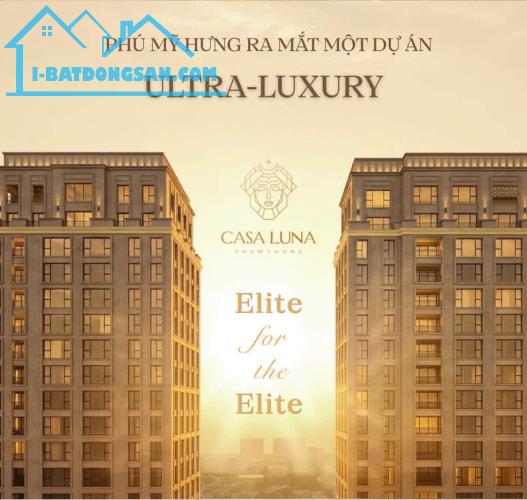 CASA LUNA PHÚ MỸ HƯNG 49 DINH THỰ TRÊN KHÔNG – TUYỆT TÁC DÀNH CHO GIỚI TINH HOA